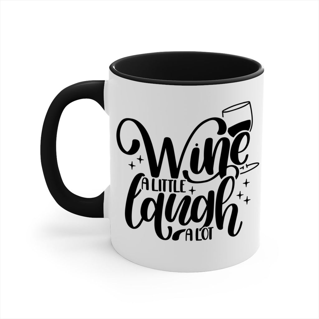 wine a little laugh a lot 23#- wine-Mug / Coffee Cup