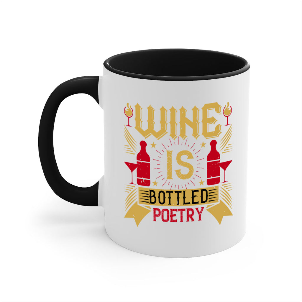 wine is bottled poetry 18#- drinking-Mug / Coffee Cup