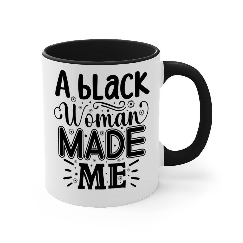 A black woman made me Style 66#- Black women - Girls-Mug / Coffee Cup