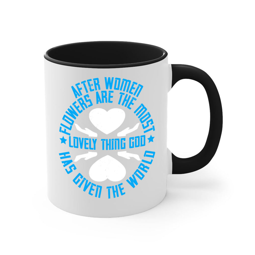 After women flowers are the most lovely thing God has given the world Style 79#- World Health-Mug / Coffee Cup