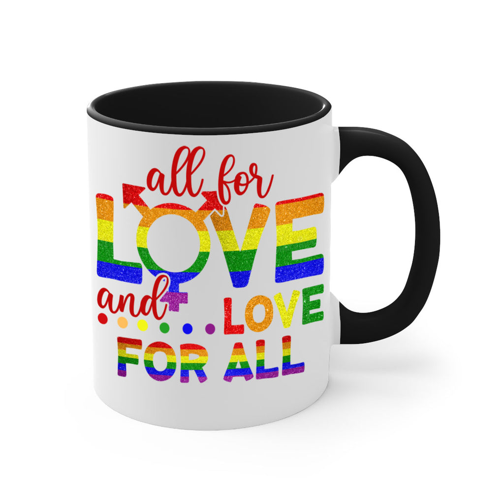 All For Love Love For All Lgbt Design 45#- lgbt-Mug / Coffee Cup