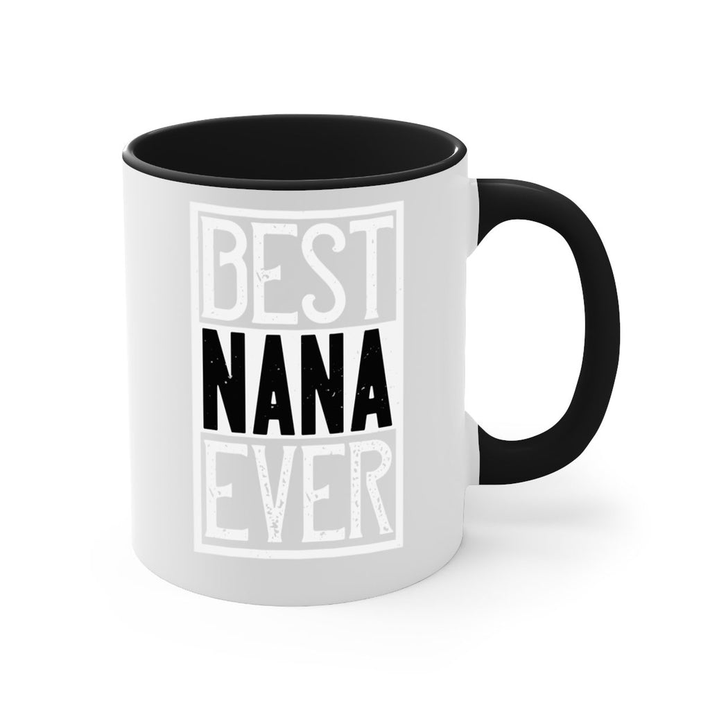 BEST NANA EVER 109#- grandma-Mug / Coffee Cup
