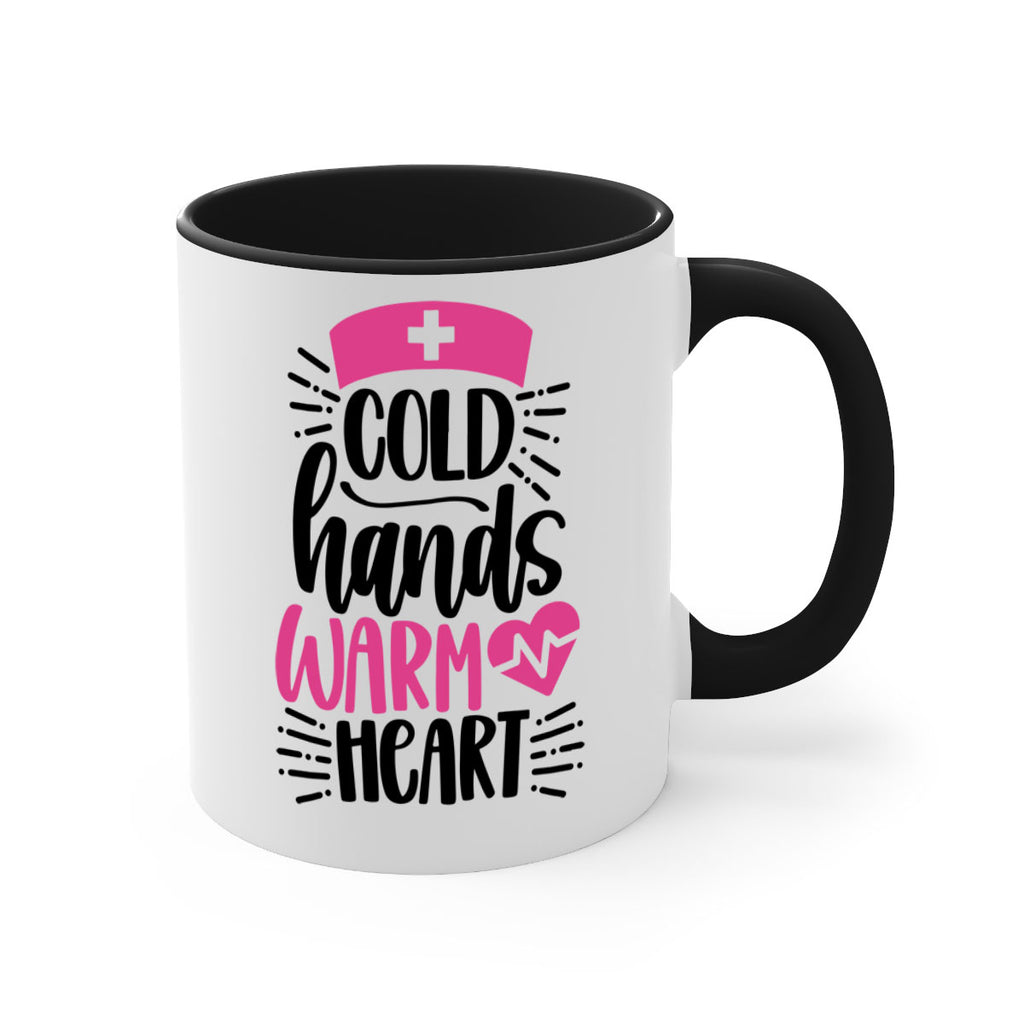 Cold Hands Warm Heart Style Style 206#- nurse-Mug / Coffee Cup