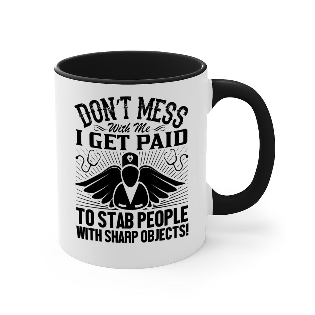 Dont mess Style 227#- nurse-Mug / Coffee Cup