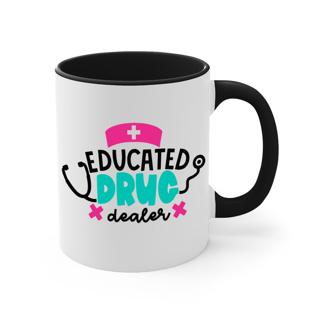 Educated Drug Dealer Style Style 195#- nurse-Mug / Coffee Cup