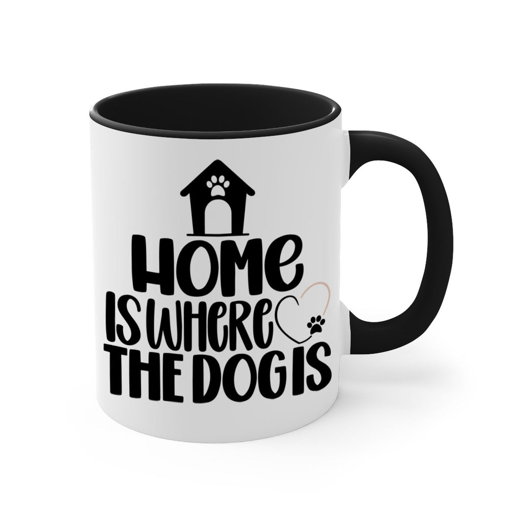 Home Is Where The Dogis Style 20#- Dog-Mug / Coffee Cup