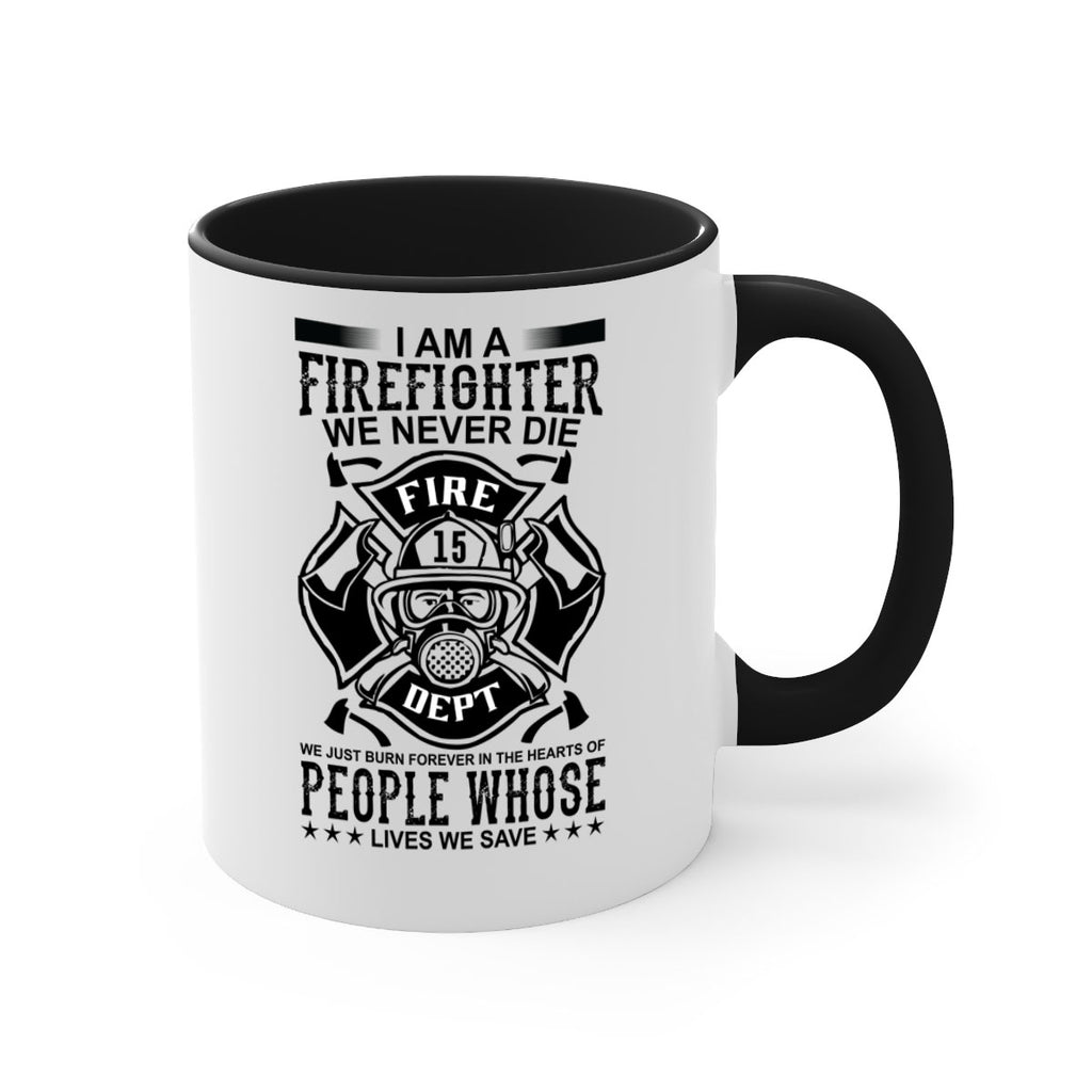 I am a Style 62#- fire fighter-Mug / Coffee Cup