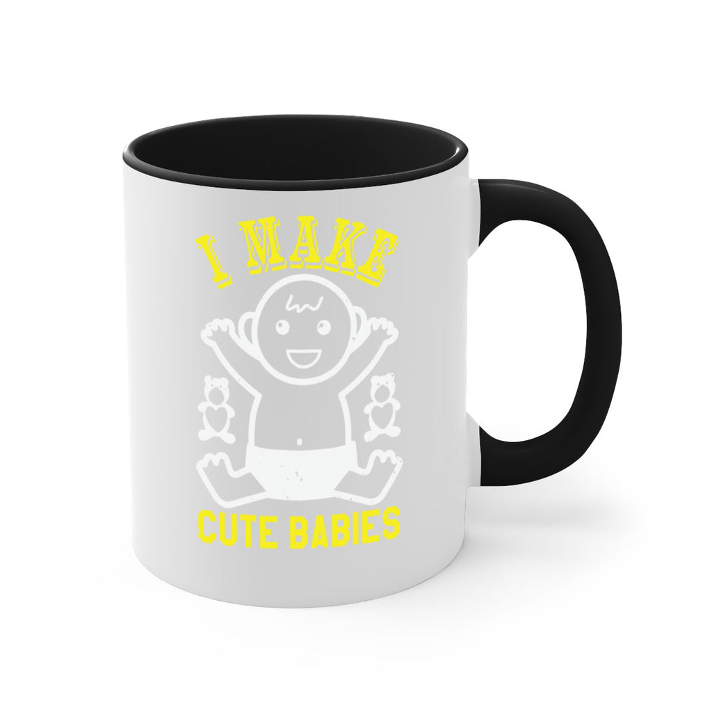 I make cute babies Style 36#- baby shower-Mug / Coffee Cup