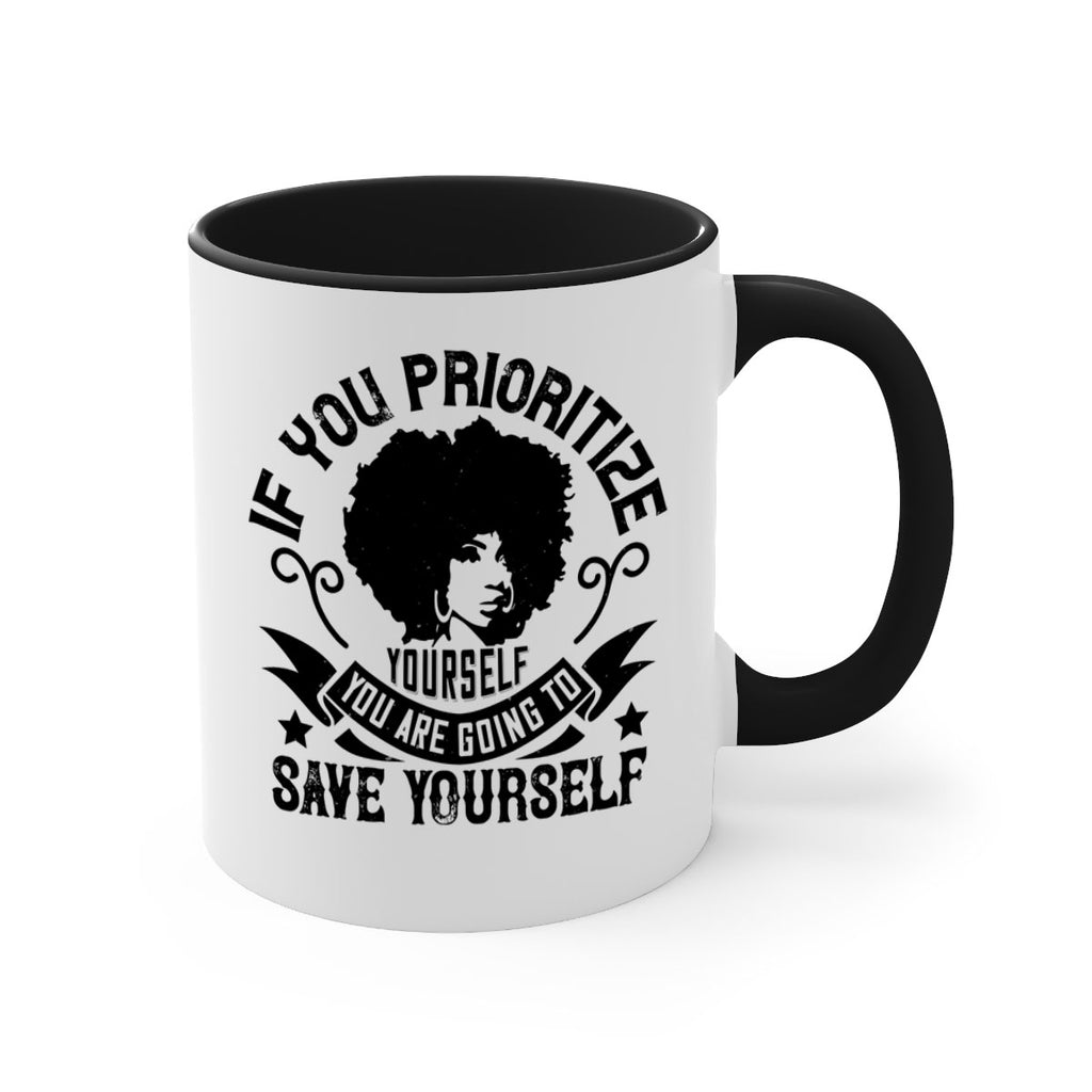 If you prioritize yourself you are going to save yourself Style 21#- Afro - Black-Mug / Coffee Cup
