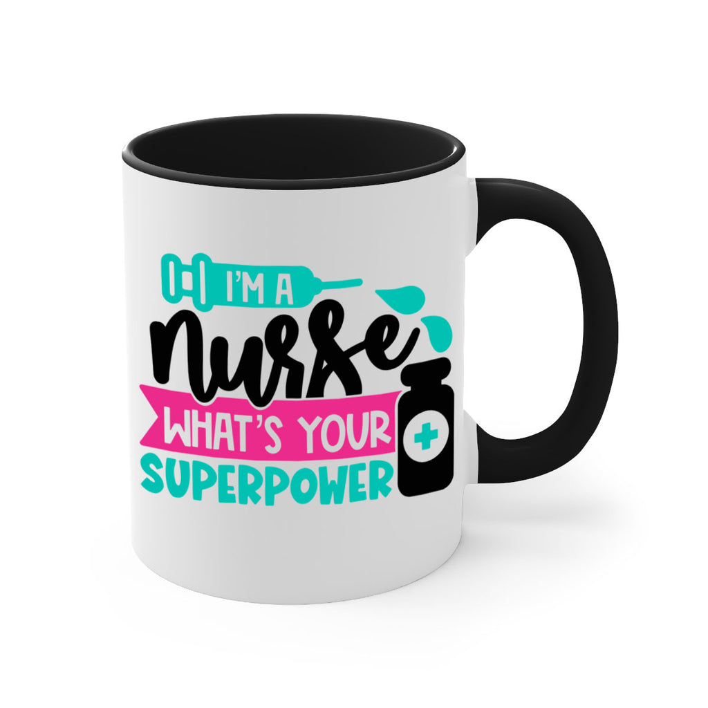 Im A Nurse Whats Your Superpower Style Style 156#- nurse-Mug / Coffee Cup