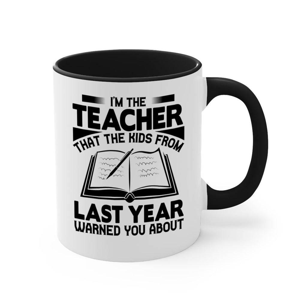Im the teacher Style 114#- teacher-Mug / Coffee Cup