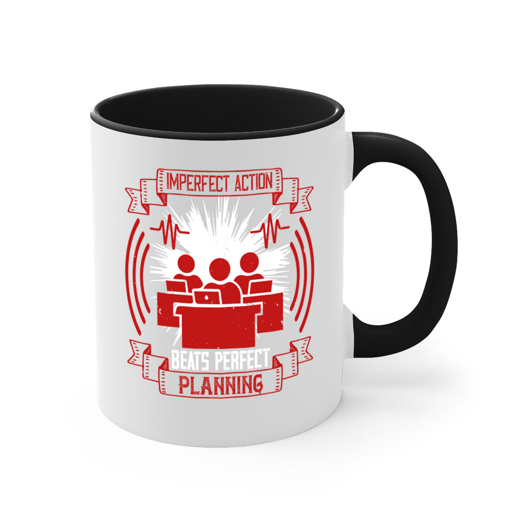 Imperfect action beats perfect planning Style 29#- dentist-Mug / Coffee Cup
