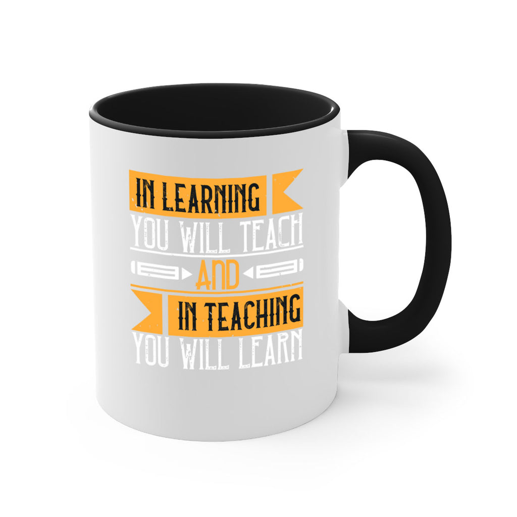 In learning you will teach and in teaching you will learn Style 98#- teacher-Mug / Coffee Cup