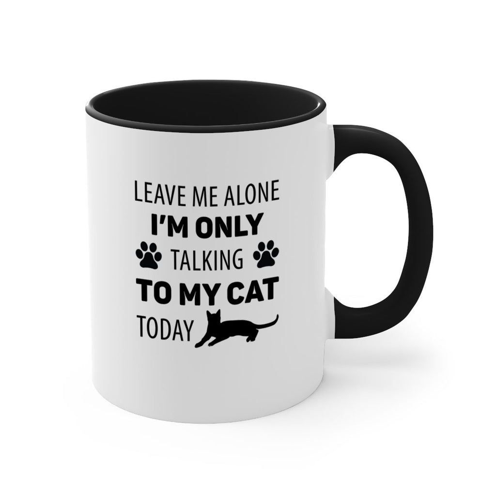 Leave Me Alone Style 62#- cat-Mug / Coffee Cup
