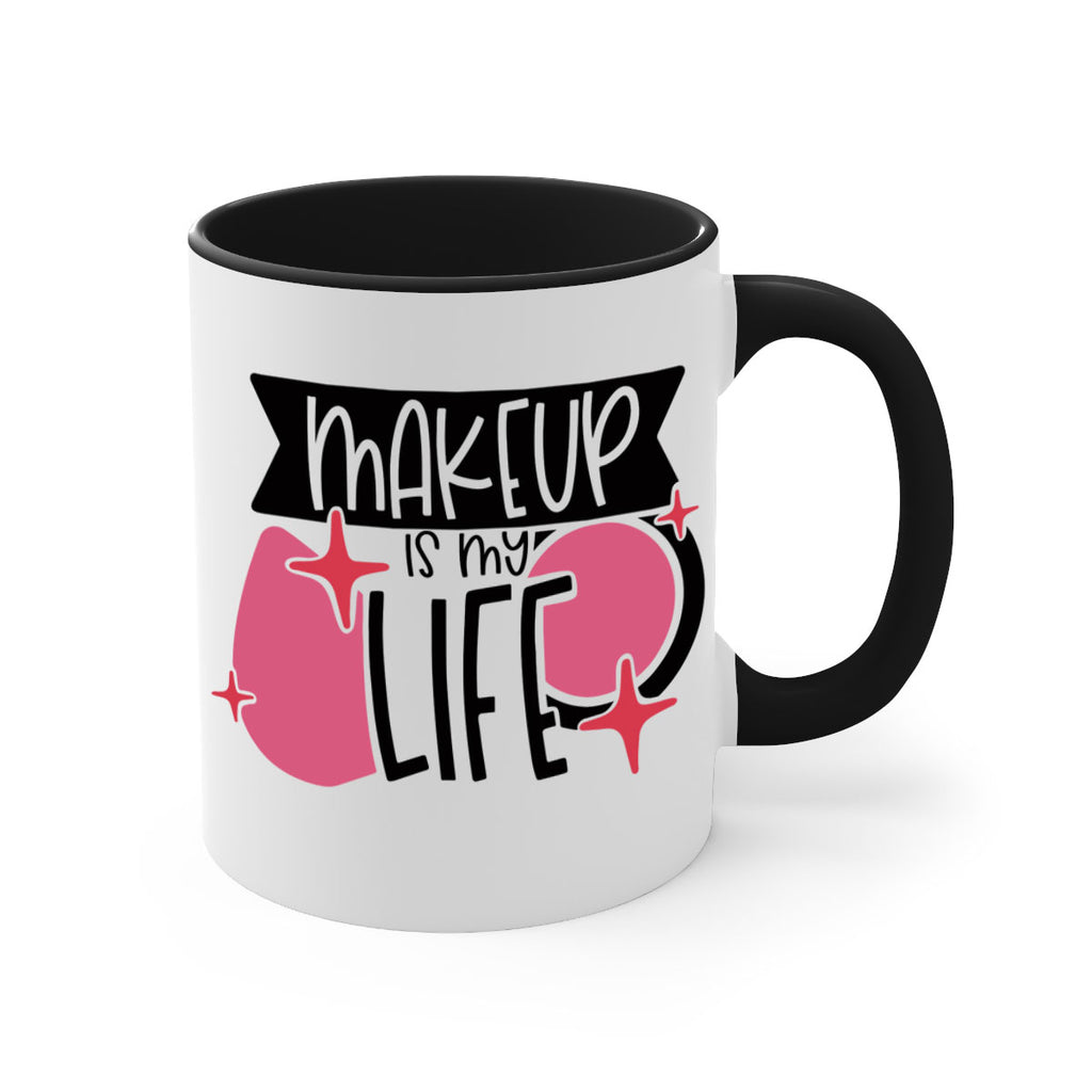 Makeup Is My Life Style 45#- makeup-Mug / Coffee Cup