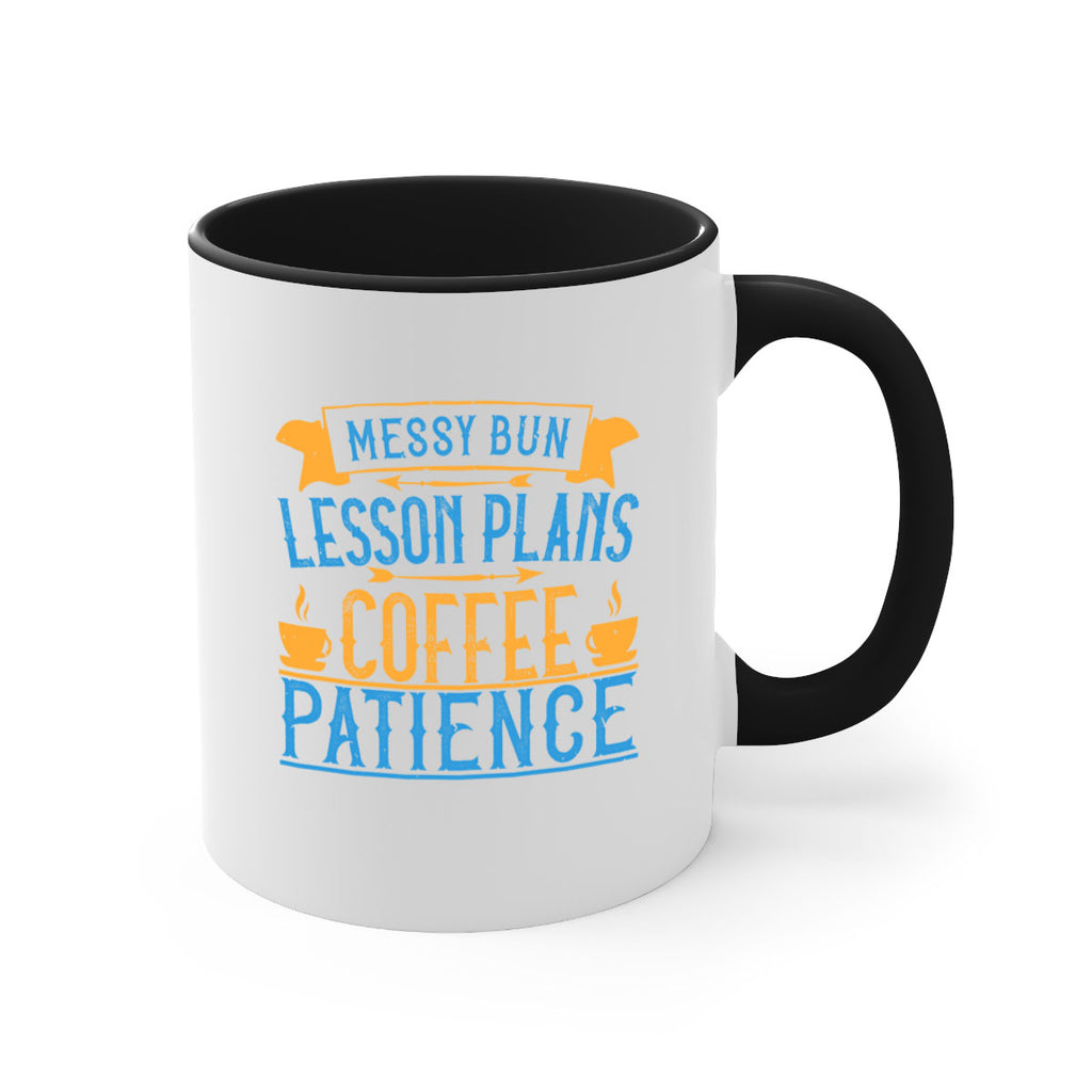 Messy bun lesson plans coffee patience Style 94#- teacher-Mug / Coffee Cup