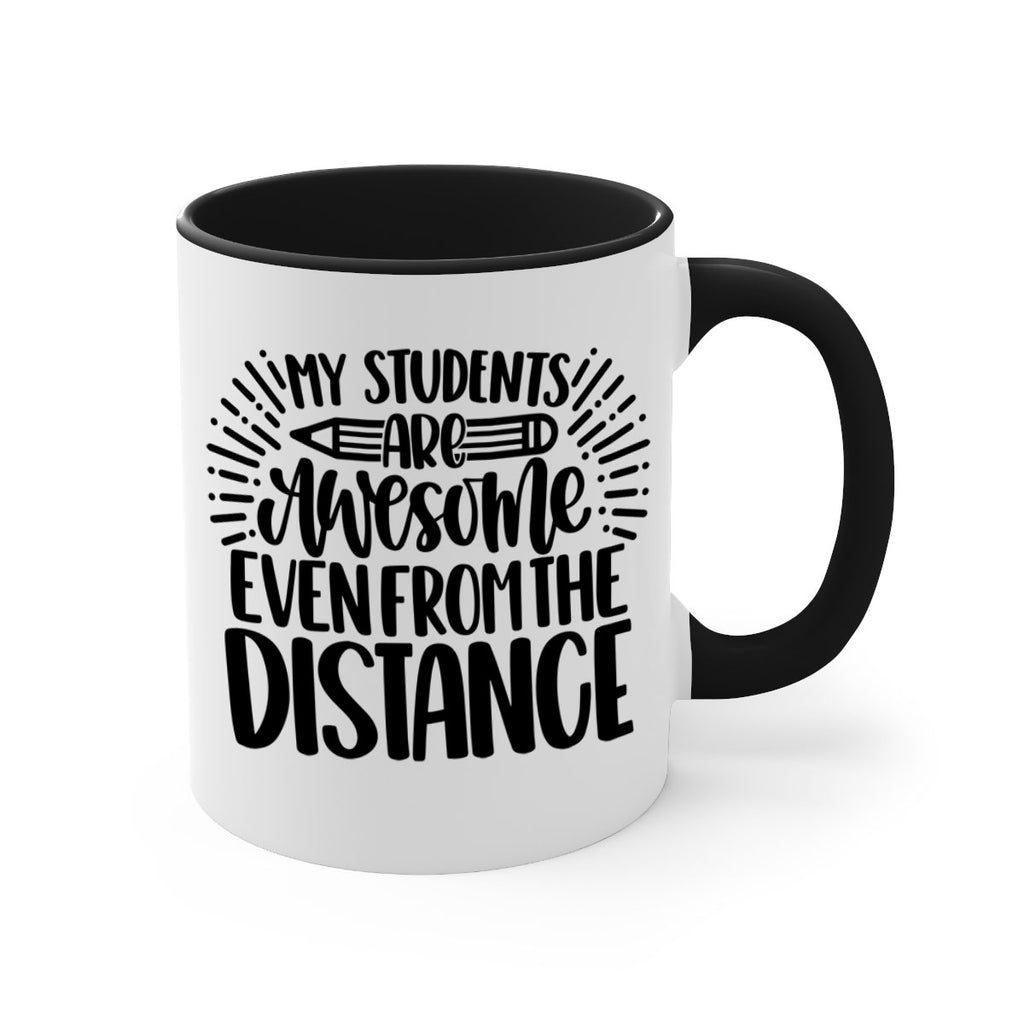 My Students Are Awesome Style 64#- teacher-Mug / Coffee Cup