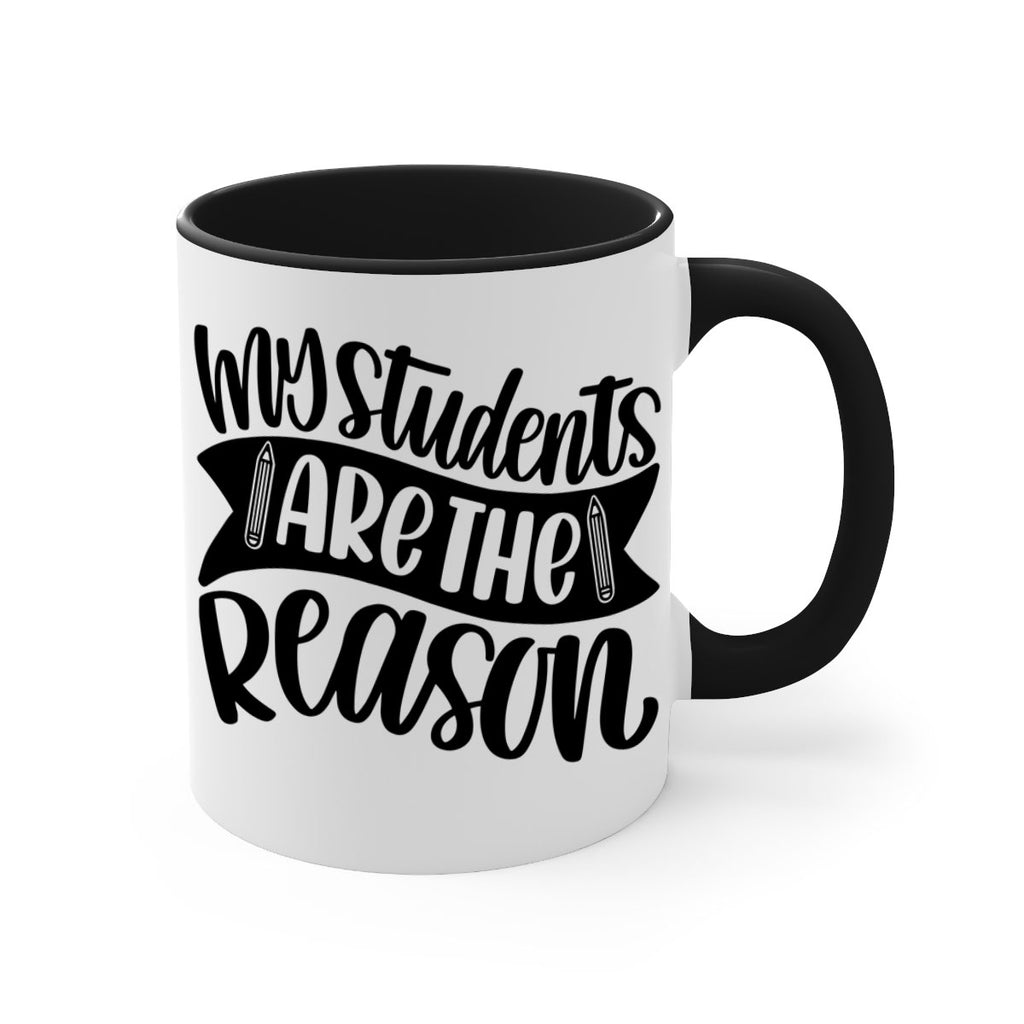 My Students Are The Reason Style 63#- teacher-Mug / Coffee Cup