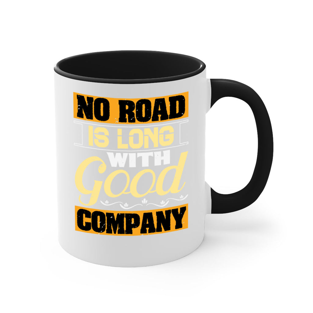No road is long with good company Style 76#- best friend-Mug / Coffee Cup