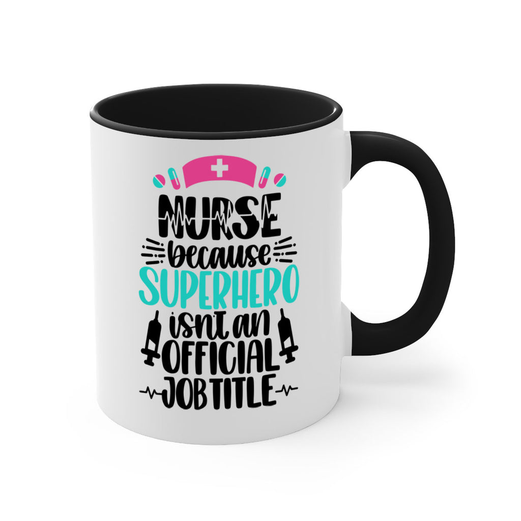 Nurse Because Superhero Style Style 118#- nurse-Mug / Coffee Cup