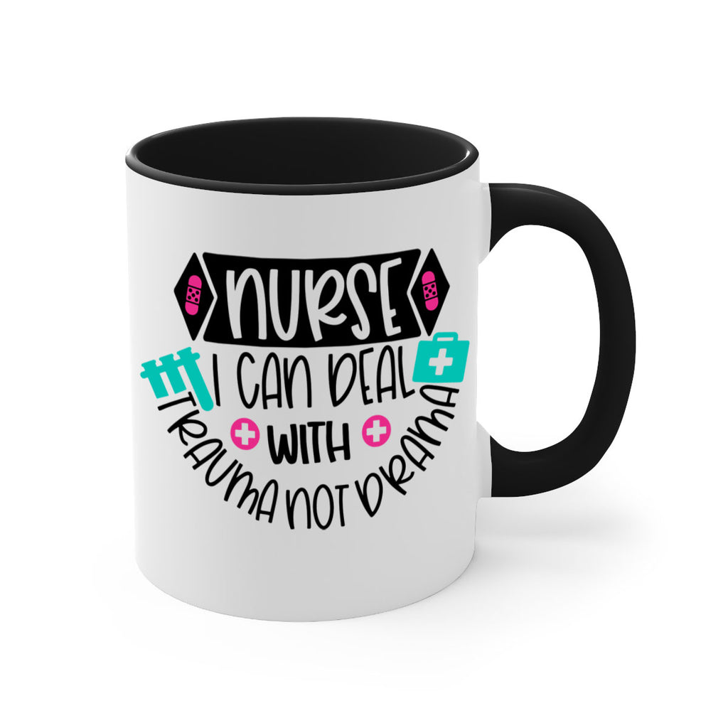 Nurse I Can Deal With Trauma Not Drama Style Style 115#- nurse-Mug / Coffee Cup