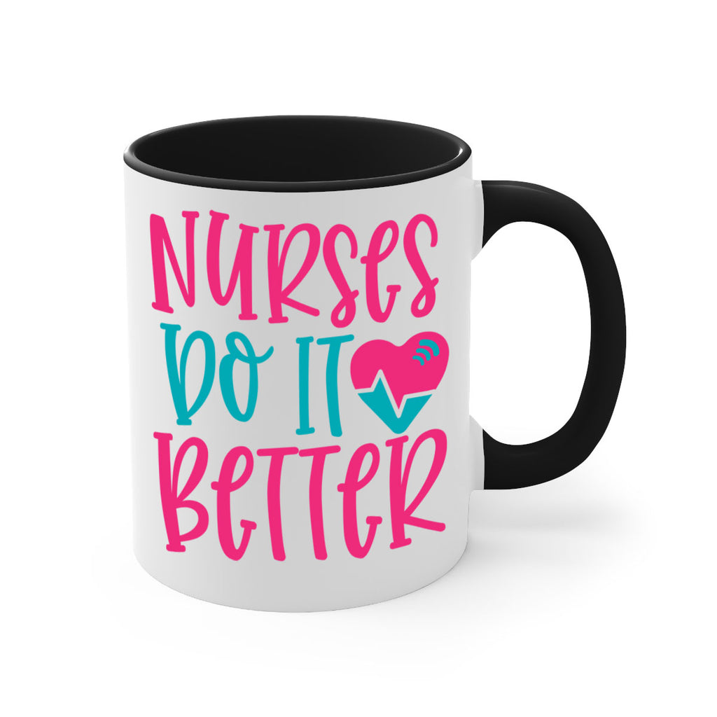 Nurses Do It Better Style Style 83#- nurse-Mug / Coffee Cup