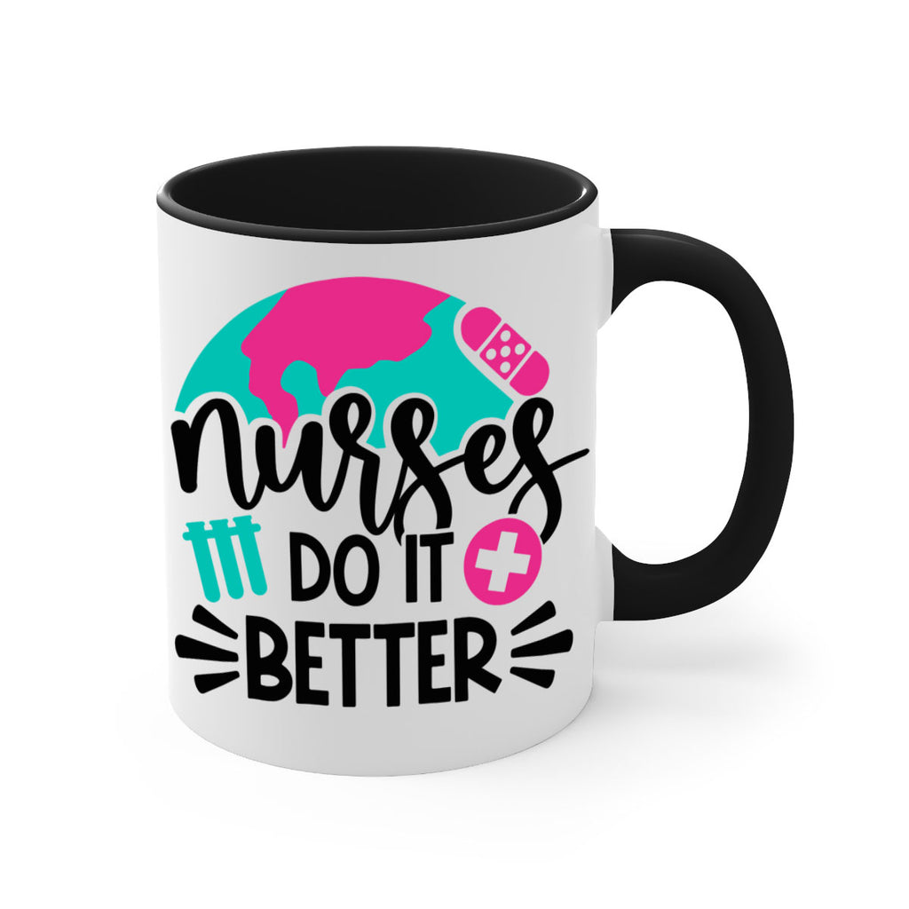 Nurses Do It Better Style Style 84#- nurse-Mug / Coffee Cup