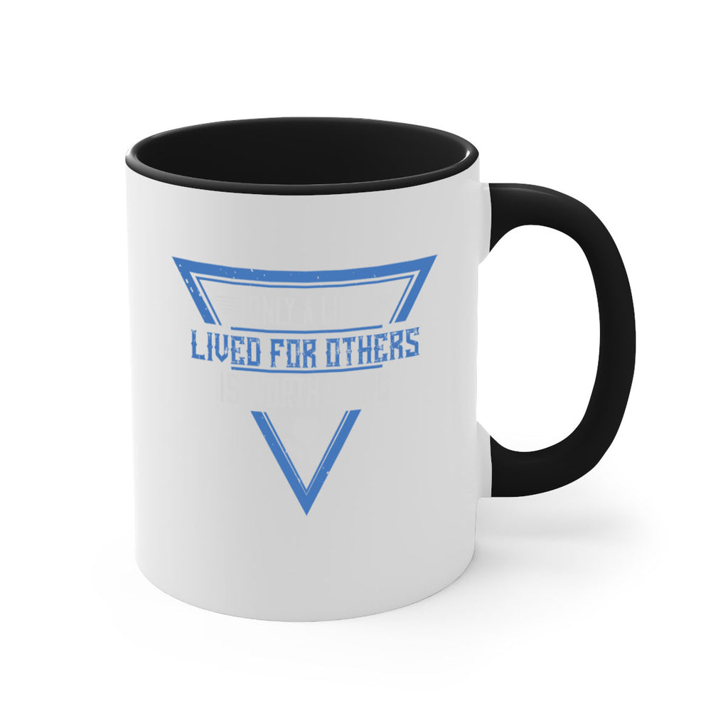 Only a life lived for others is worth living Style 39#-Volunteer-Mug / Coffee Cup