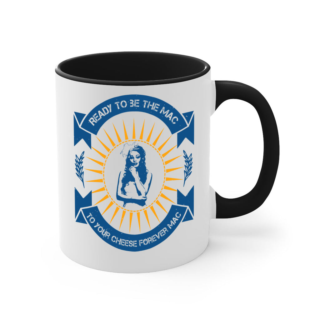 Ready to be the mac to your cheese forever 38#- bride-Mug / Coffee Cup