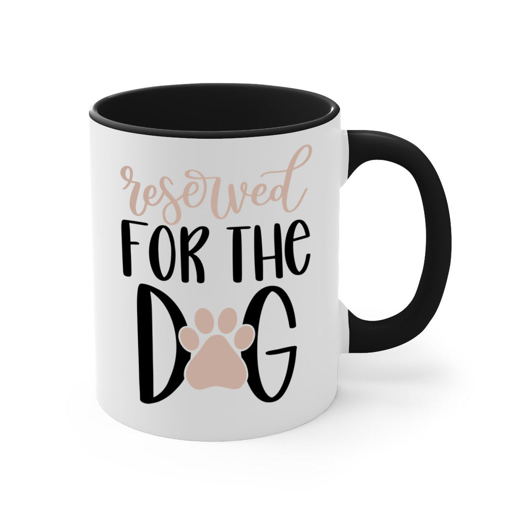 Reserved Fot The Dog Style 10#- Dog-Mug / Coffee Cup
