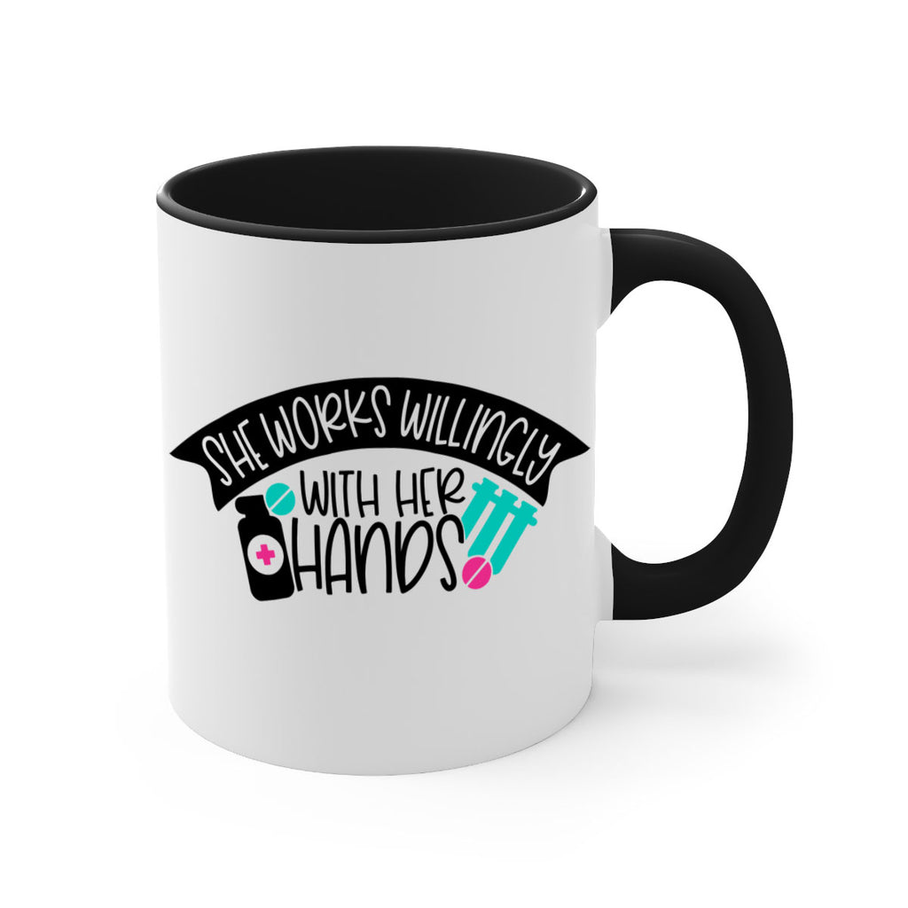 She Works Willingly With Her Hands Style Style 40#- nurse-Mug / Coffee Cup