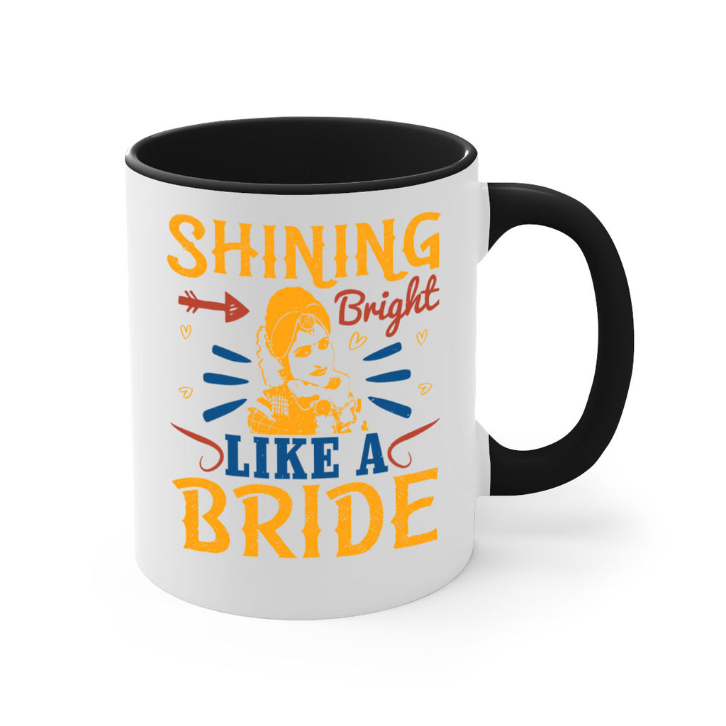 Shining bright like a bride 36#- bride-Mug / Coffee Cup