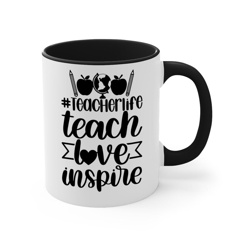 Teacher Life Teach Love Inspire Style 51#- teacher-Mug / Coffee Cup
