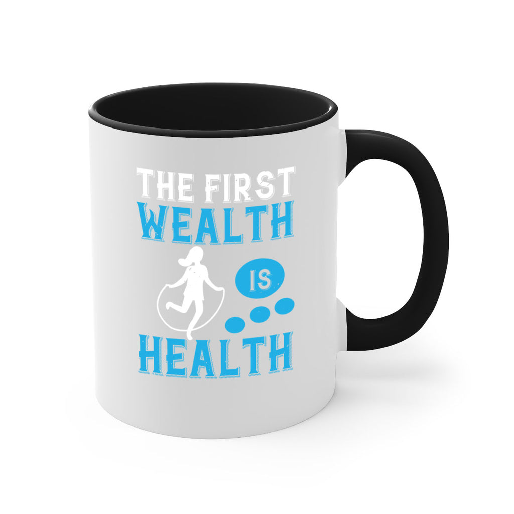 The first wealth is health Style 13#- World Health-Mug / Coffee Cup