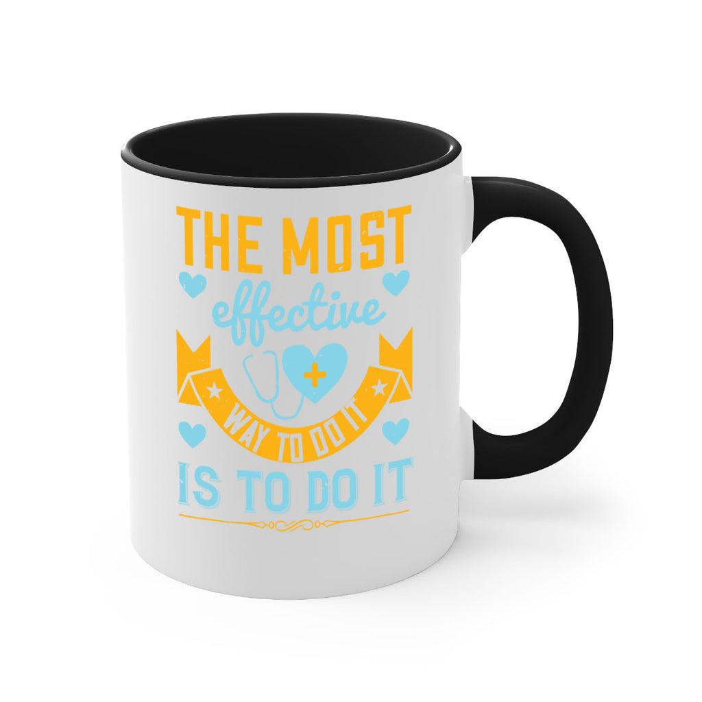 The most effective way to do it is to do it Style 258#- nurse-Mug / Coffee Cup