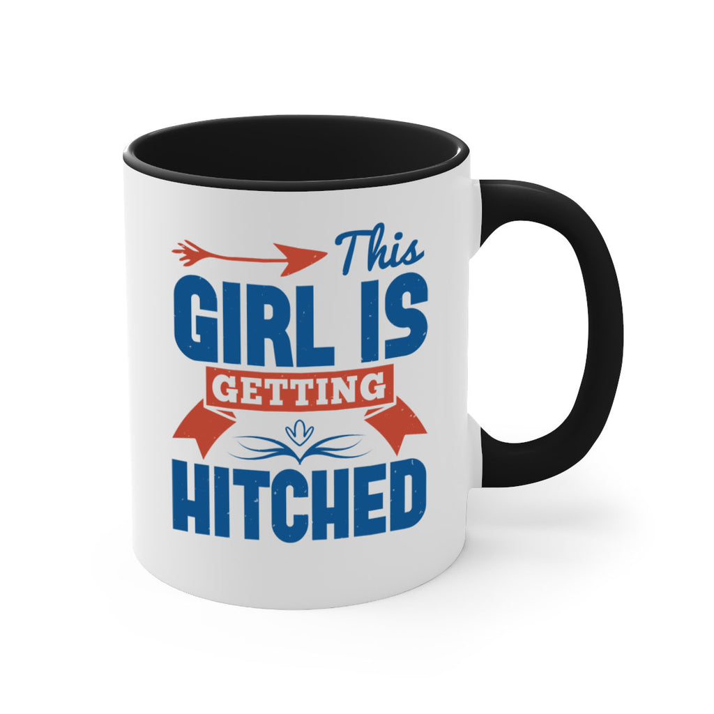 This girl is getting hitched 16#- bride-Mug / Coffee Cup