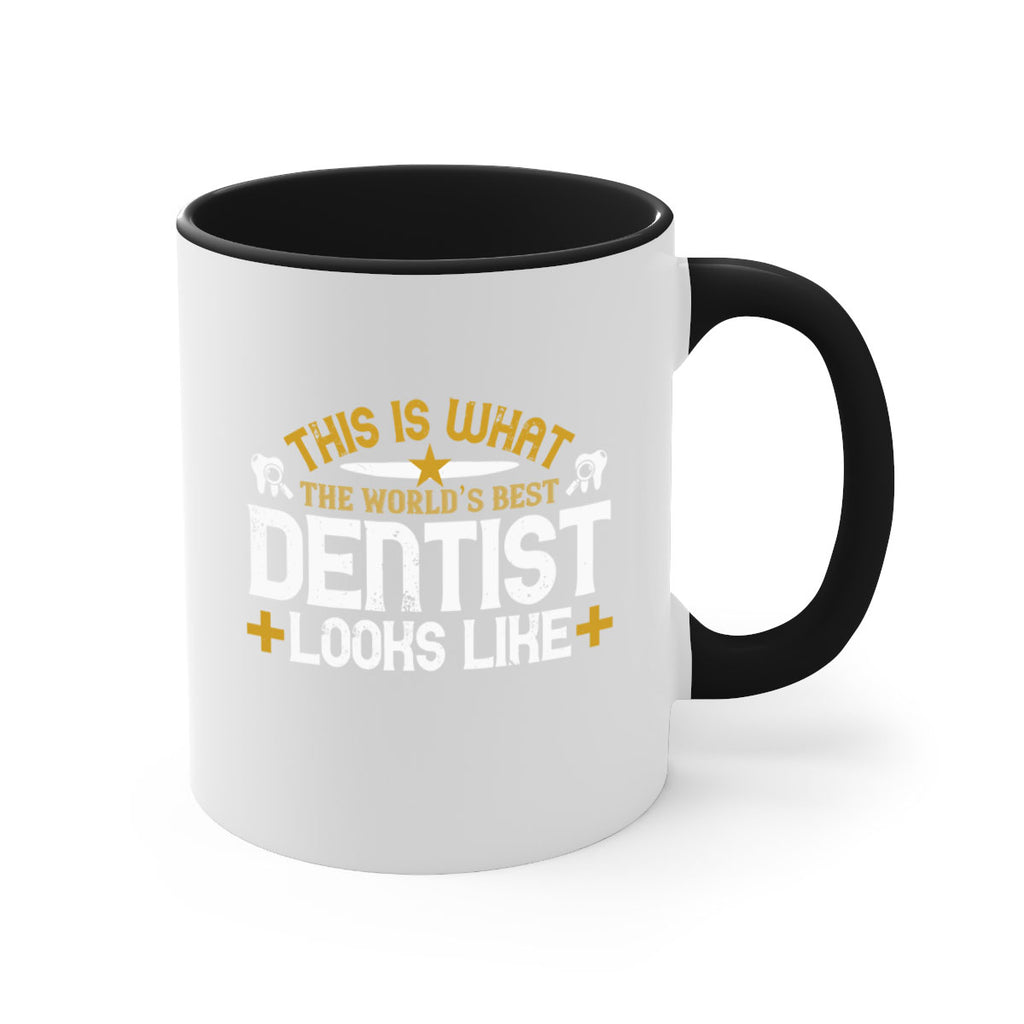 This is what Style 13#- dentist-Mug / Coffee Cup