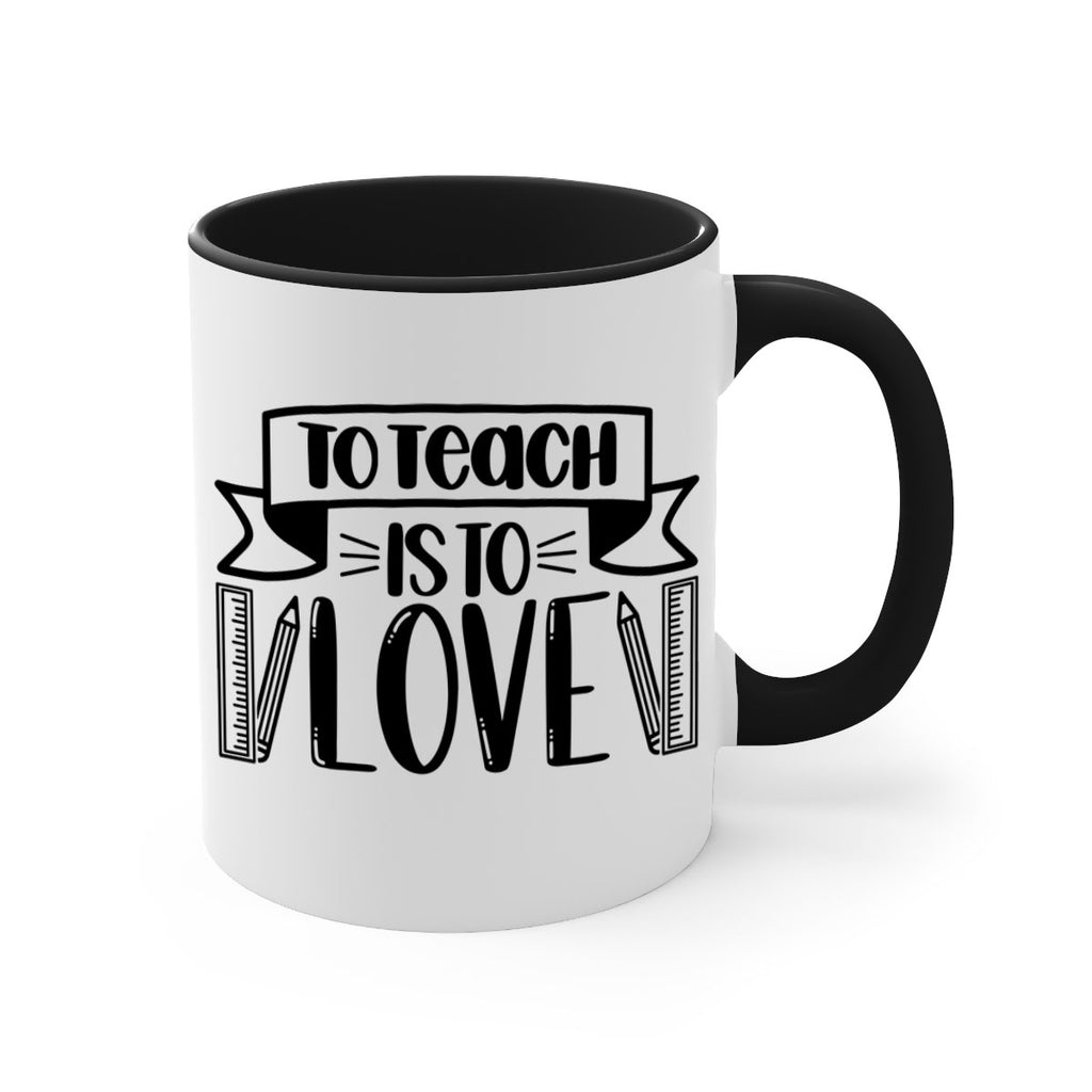 To Teach Is To Love Style 32#- teacher-Mug / Coffee Cup