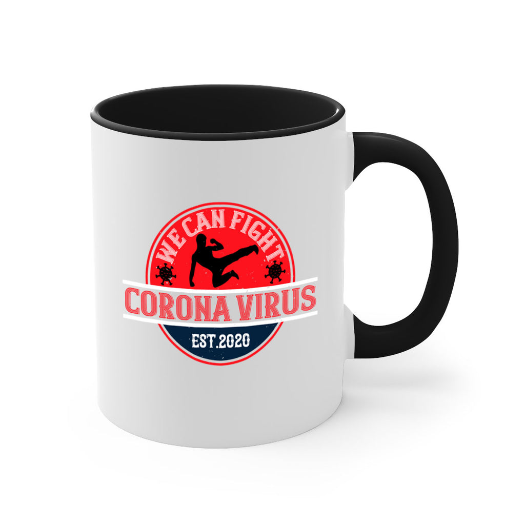 We Can Fight Corona Virus Est Style 11#- corona virus-Mug / Coffee Cup
