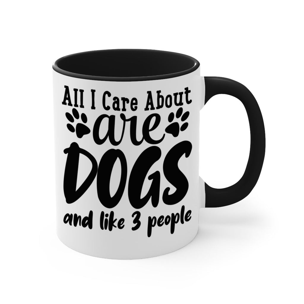 all i care about are dogs and like people Style 128#- Dog-Mug / Coffee Cup