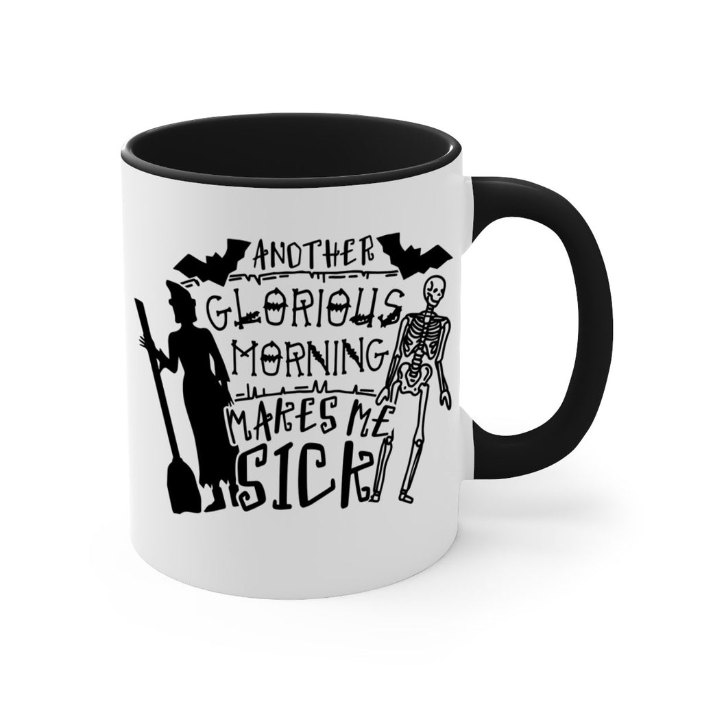 another glorious morning makes me sick 95#- halloween-Mug / Coffee Cup