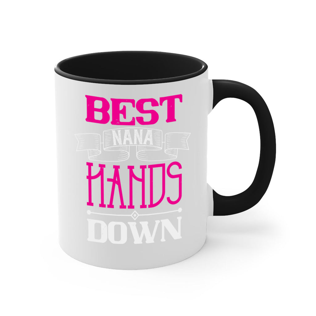 best nana hands down 35#- grandma-Mug / Coffee Cup