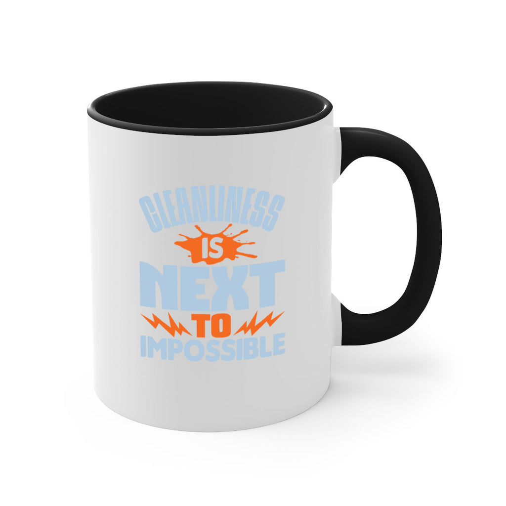cleanilness is next to impossible Style 45#- cleaner-Mug / Coffee Cup