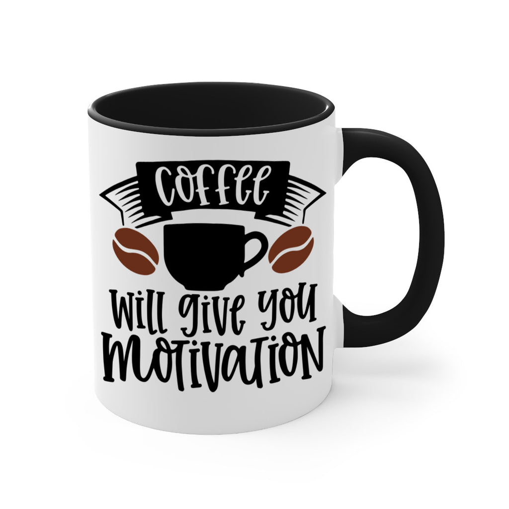 coffee will give you motivation 133#- coffee-Mug / Coffee Cup