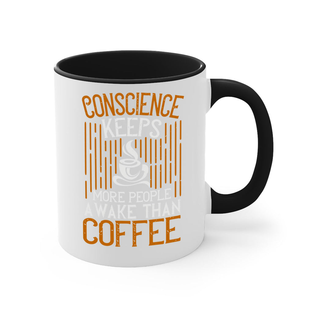 conscience keeps more people awake than coffee 272#- coffee-Mug / Coffee Cup