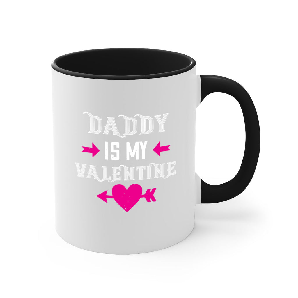 daddy is my valentine 64#- valentines day-Mug / Coffee Cup