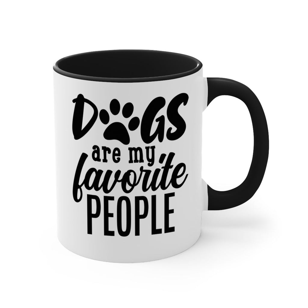dogs are my favorite people Style 92#- Dog-Mug / Coffee Cup