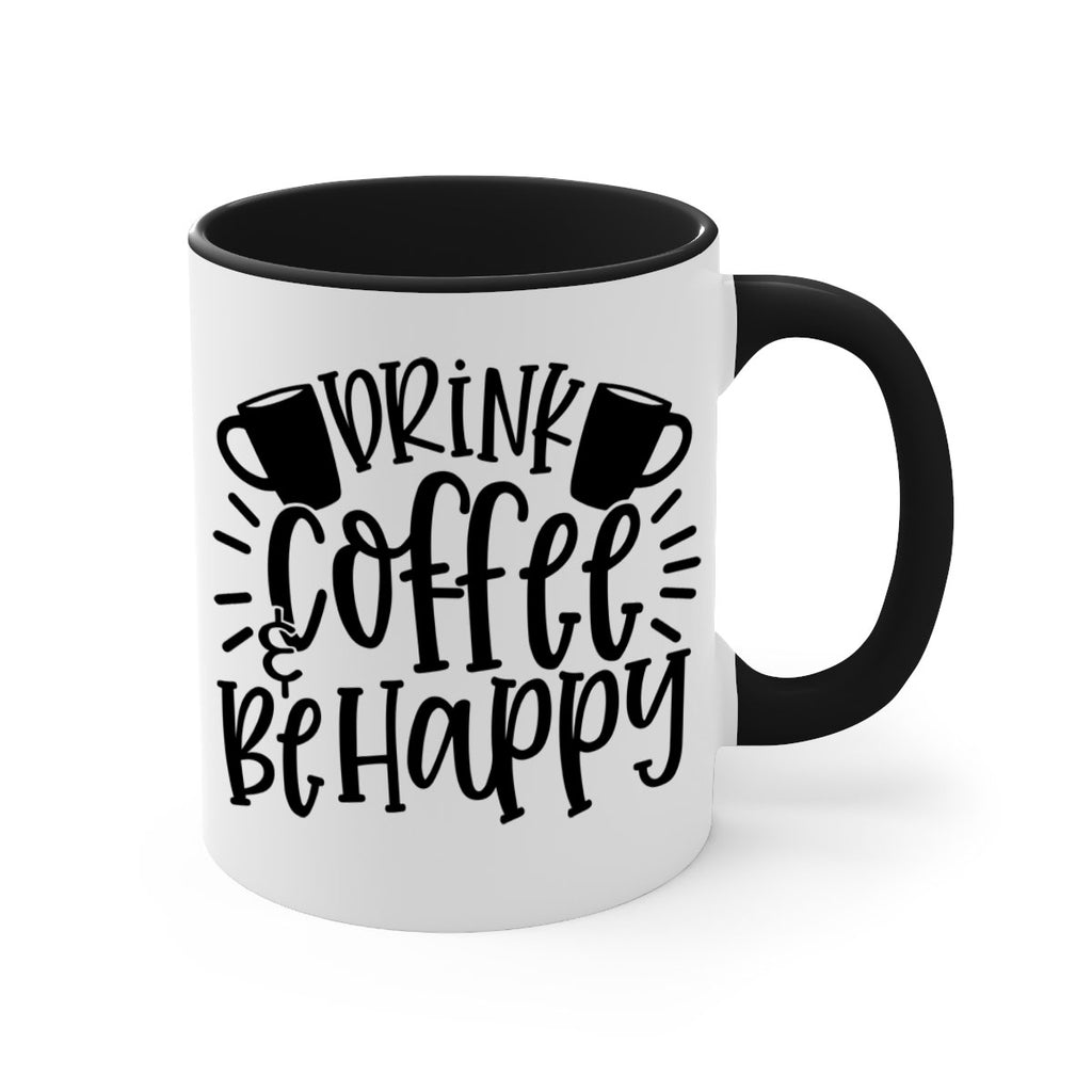 drink coffee be happy 128#- coffee-Mug / Coffee Cup