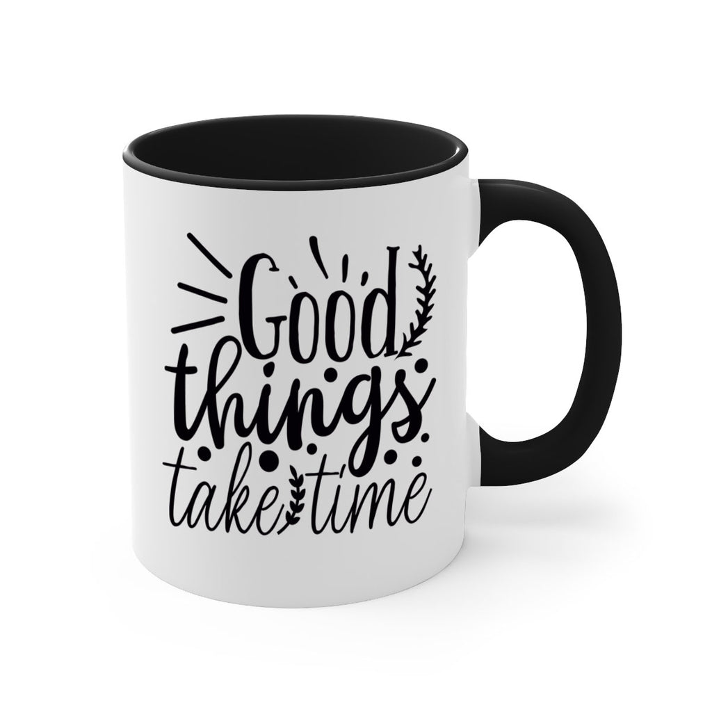 good things take time 44#- gym-Mug / Coffee Cup