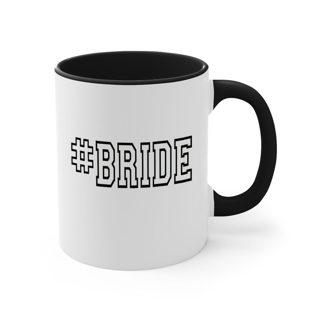 hashtag bride 149#- bride-Mug / Coffee Cup